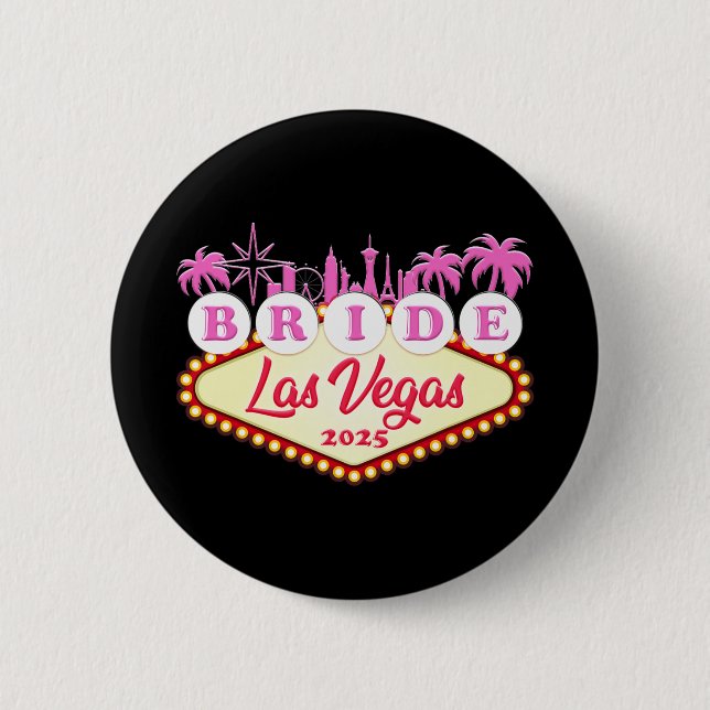 Braut Party Bride Las Vegas 2025 Bachelorette Button (Vorderseite)
