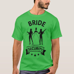 Braut Sicherheit Braut Lustige Junggesellinnenabsc T-Shirt