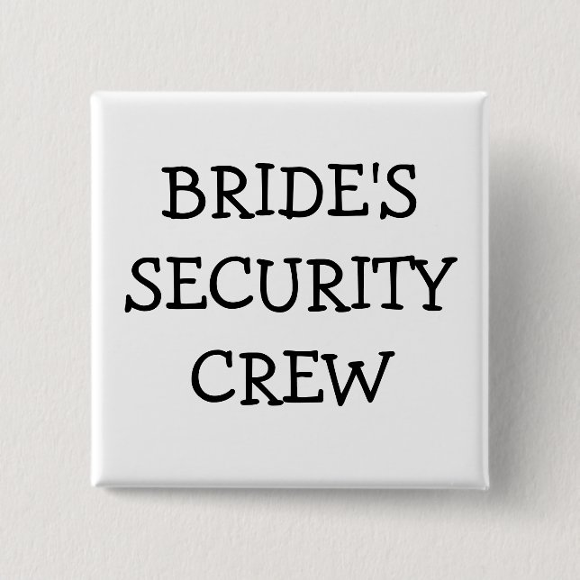 Braut-Sicherheits-Crew Button (Vorderseite)