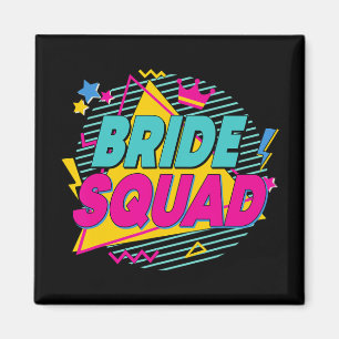 Braut Squad 90er Bach Crew Wüsten Junggesellinnena Magnet