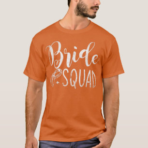 Braut Squad Junggesellinnenabschied Hochzeit Fraue T-Shirt