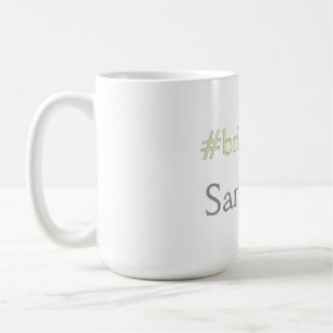 Braut-to-be-Hashtag-Junggesellinnenabschied Brauts Kaffeetasse
