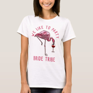 Braut Tribe Flamingo Feiert Junggesellinnenabschie T-Shirt