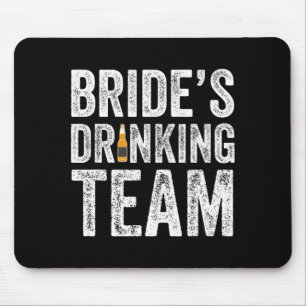 Braut Trinkteam Lustige Brautjungfer Junggesellinn Mousepad