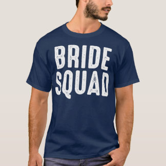 Braut-Truppe 14 T-Shirt