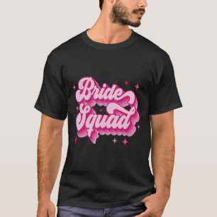 Braut-Truppe Retro-Hochzeit Brautparty Junggeselli T-Shirt