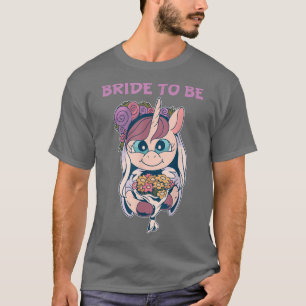 Braut um Einhorn Hochzeit Hen Party Bride T-Shirt