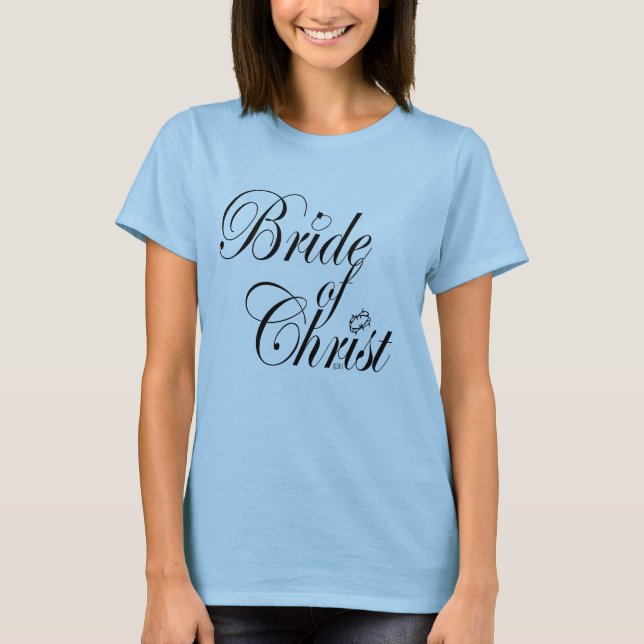 Braut von Christus-Vorlage T-Shirt (Vorderseite)