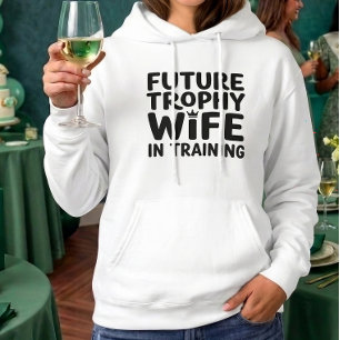 Braut Zukünftige Trophäenfrau Hochzeit Junggeselli Hoodie