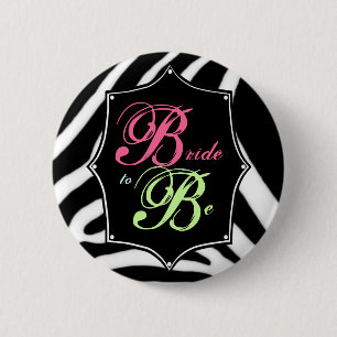 Braut, zum Bachelorette Knopf zu sein Button
