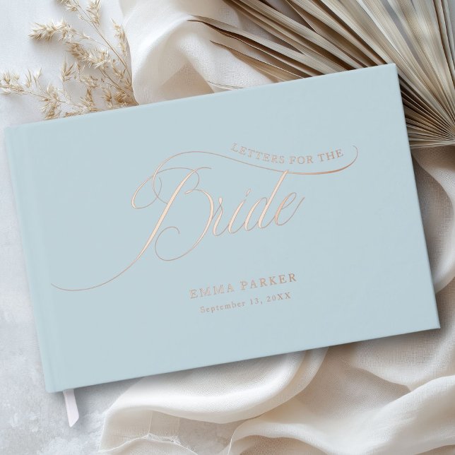 Brautbriefe, Pulverblau, Rose-Gold- Gästebuch (Personalized, Letters to the Bride, Powder-Blue, Rose-Gold- Foil Guest Book for your Bridal Shower. )