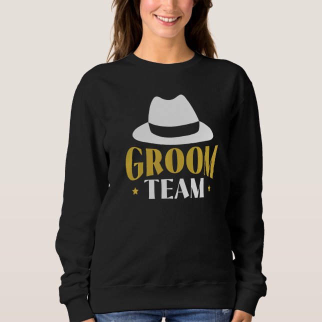 Bräutigam Team Junggesellenabschied  Sweatshirt (Vorderseite)