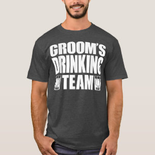 Bräutigam Trinkteam, Junggesellenabschied, Männer  T-Shirt