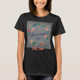 Brautjungfer. Bearbeitbarer Name. T-Shirt