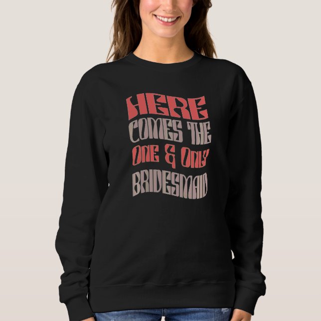 Brautjungfer Damen Einzigartiges Passendes Jungges Sweatshirt (Vorderseite)