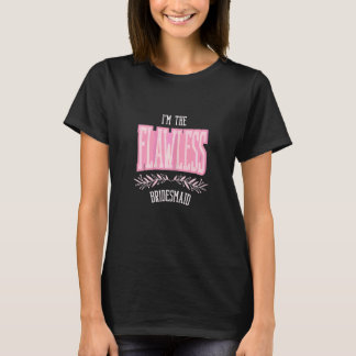 Brautjungfer Damen Flawless Matching Junggesellinn T-Shirt