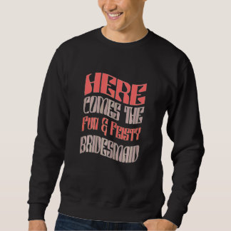 Brautjungfer Damen Lustig & Feurig Passende Hen Ni Sweatshirt