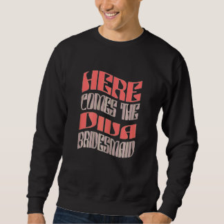 Brautjungfer Diva Retro Passende Junggesellinnenab Sweatshirt