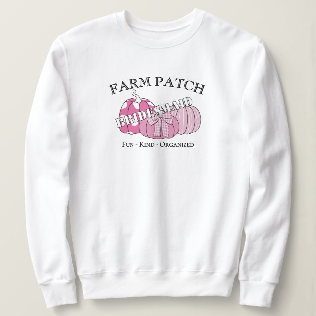 Brautjungfer-Farm-Patch-Herbst-Cute Sweatshirt (Design vorne)