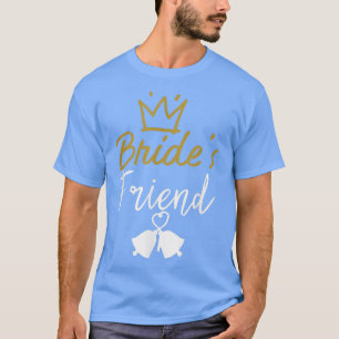 Brautjungfer Freundin der Braut T-Shirt