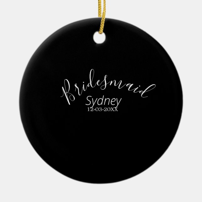 Brautjungfer Junggesellinnenabschied Name modern  Keramik Ornament (Vorne)