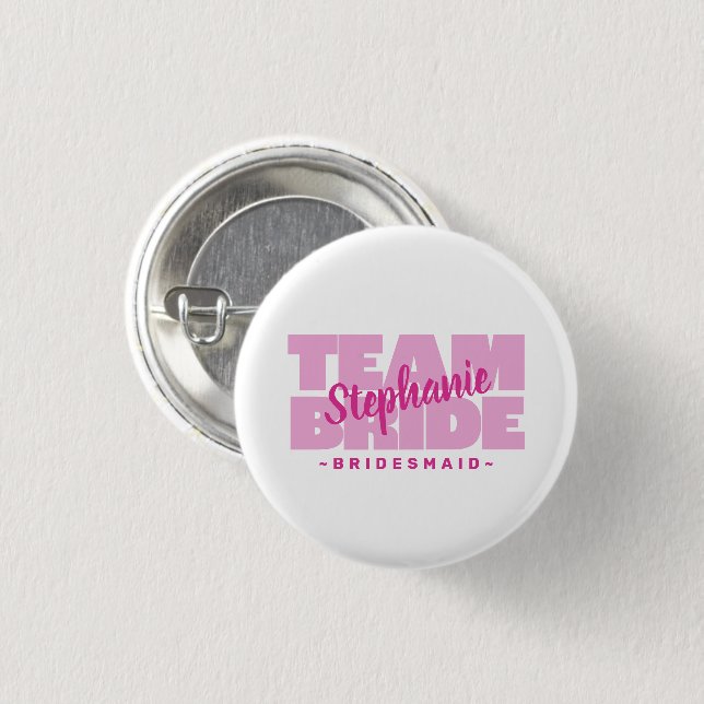 Brautjungfer Team Braut Hochzeit Benutzerdefiniert Button (Vorne & Hinten)