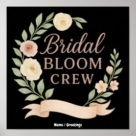 Brautjungfern-Blumen-Crew Florales Junggesellinnen Poster