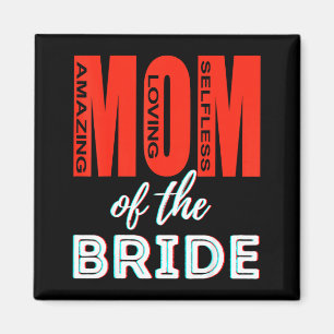 Brautmutter Erstaunlich Lustige Mutter Hochzeit Sp Magnet
