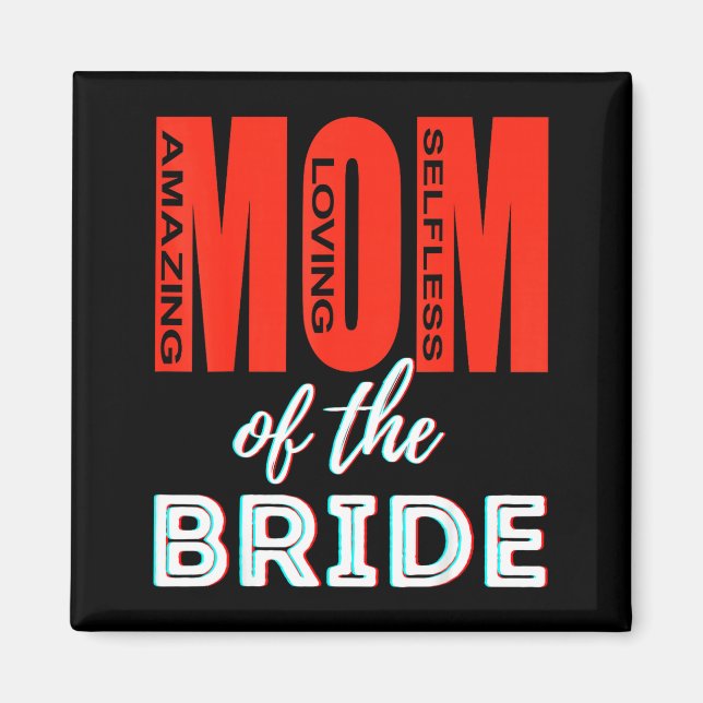 Brautmutter Erstaunlich Lustige Mutter Hochzeit Sp Magnet (Vorne)