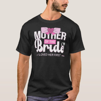 Brautmutter für Hochzeit oder Junggesellenabschied T-Shirt