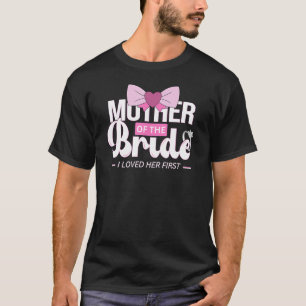 Brautmutter für Hochzeit oder Junggesellinnenabsch T-Shirt