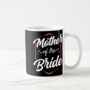 Brautmutter Hochzeits-Junggesellinnenabschied Gesc Kaffeetasse