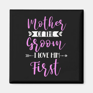 Brautmutter Ich liebte ihn zuerst 2  Magnet