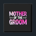 Brautparty der Mutter zum Muttertag, Hochzeit Mot Magnet<br><div class="desc">Brautparty der Mutter,  die die Mutter des Gräuels heiraten</div>