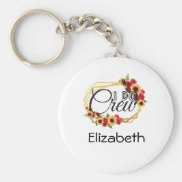 Brautparty, ich mache Crew, Sonnenblumen, Rose Schlüsselanhänger