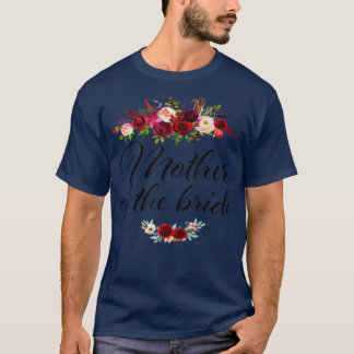 Brautparty Wedding for Bride Mama Mutter des T-Shirt