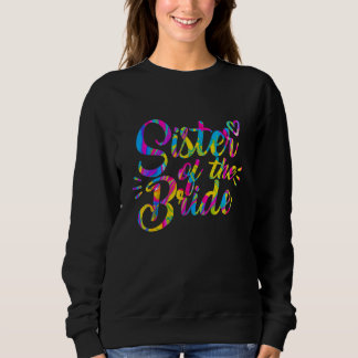 Brautschwester Hochzeitstipendiat T-Shirt Mutter Sweatshirt