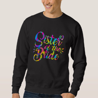 Brautschwester Hochzeitstipendiat T-Shirt Mutter Sweatshirt