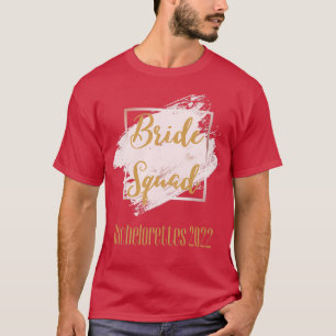 Brautteam Junggesellinnenabschied 2022 Feier T-Shirt