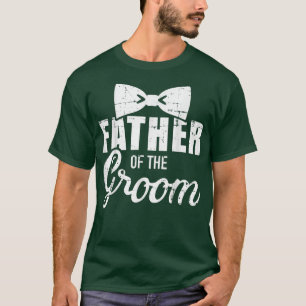 Brautvater Dad für Hochzeit oder Junggesellenabsch T-Shirt