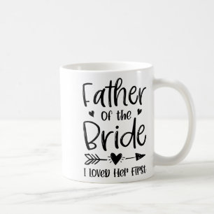 Brautvater Ich liebte ihre erste Ehe Hochzeit Kaffeetasse