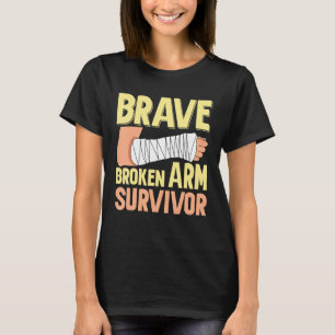 Brave Broken Arm Survivor Broken Bone T-Shirt
