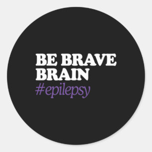 Brave #epilepsy Epilepsie Awareness Novemb Runder Aufkleber