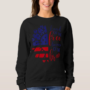 Brave Gefärbte Krawatte Sunflower American Flag Pa Sweatshirt