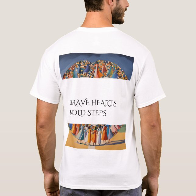 Brave Hearts, Bold Steps - Empowered Journey T-Shi T-Shirt (Rückseite)
