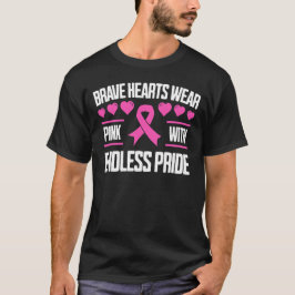 Brave Herzen tragen rosa mit endlosem Stolz T-Shirt
