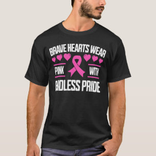 Brave Herzen tragen rosa mit endlosem Stolz T-Shirt