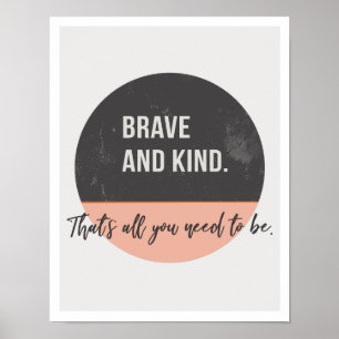Brave & Kind 11"x14" Art Print Poster