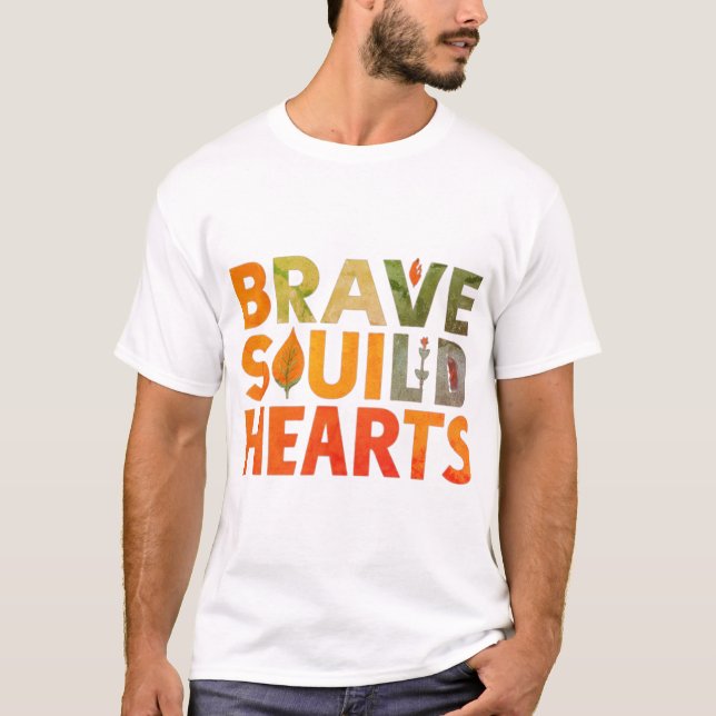 Brave Souls United Hearts" T-Shirt (Vorderseite)