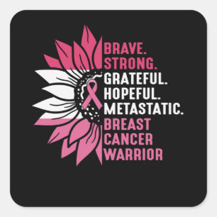 Brave Strong Grateful Breast Cancer Awareness Quadratischer Aufkleber